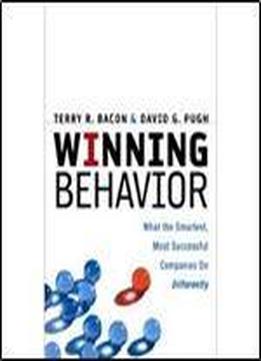 Winning Behavior - What The Smartest, Most Successful Companies Do Differently