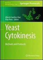 Yeast Cytokinesis: Methods And Protocols (Methods In Molecular Biology, Book 1369)