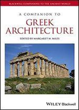 A Companion To Greek Architecture