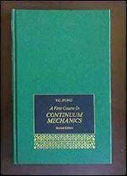 A First Course In Continuum Mechanics 2nd Edition