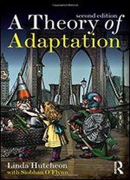 A Theory Of Adaptation