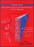 Activation And Functionalization Of C-H Bonds