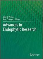 Advances In Endophytic Research