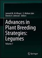 Advances In Plant Breeding Strategies: Legumes