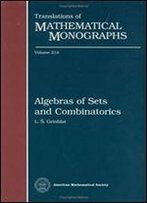 Algebras Of Sets And Combinatorics (Translations Of Mathematical Monographs)