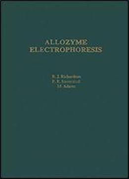 Allozyme Electrophoresis: A Handbook For Animal Systematics And Population Studies