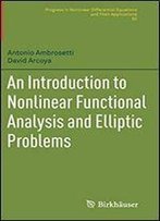 An Introduction To Nonlinear Functional Analysis And Elliptic Problems