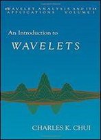 An Introduction To Wavelets