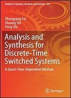 Analysis And Synthesis For Discrete-Time Switched Systems: A Quasi-Time-Dependent Method