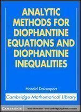 Analytic Methods For Diophantine Equations And Diophantine Inequalities (cambridge Mathematical Library)