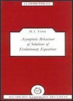 Asymptotic Behaviour Of Solutions Of Evolutionary Equations (Lezioni Lincee)