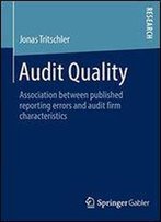 Audit Quality: Association Between Published Reporting Errors And Audit Firm Characteristics