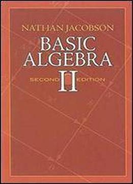 Basic Algebra Ii: Second Edition (dover Books On Mathematics)