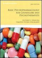 Basic Psychopharmacology For Counselors And Psychotherapists