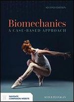 Biomechanics: A Case-Based Approach