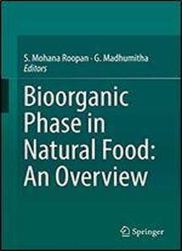 Bioorganic Phase In Natural Food: An Overview