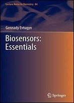 Biosensors: Essentials (Lecture Notes In Chemistry)
