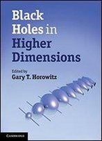 Black Holes In Higher Dimensions