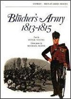 Blucher's Army 1813-1815 (Men-At-Arms Series 9)