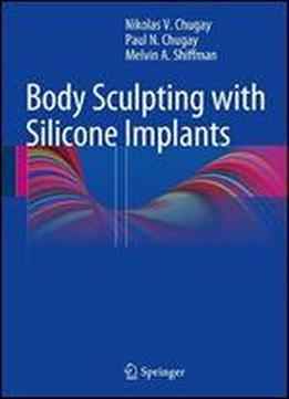 Body Sculpting With Silicone Implants