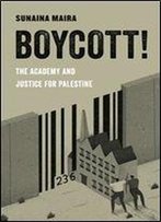 Boycott!: The Academy And Justice For Palestine