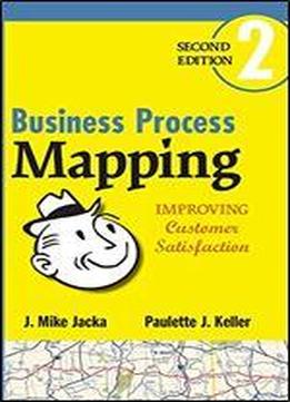 Business Process Mapping: Improving Customer Satisfaction