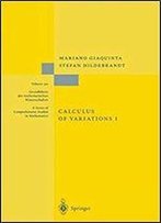 Calculus Of Variations I (Grundlehren Der Mathematischen Wissenschaften) (Vol 1)