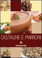 Castagne E Marroni (Italian Edition)