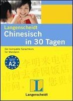 Chinesisch In 30 Tagen: Der Kompakte Sprachkurs Fur Mandarin [Chinese]