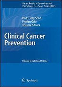 Clinical Cancer Prevention (recent Results In Cancer Research)