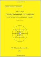 Combinatorial Geometry With Applications To Field Theory, Second Edition, Graduate Textbook In Mathematics