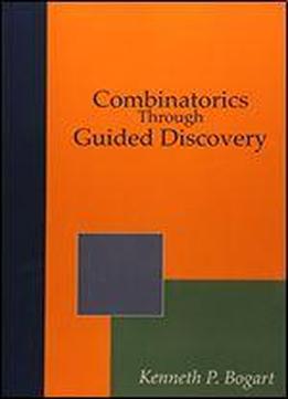 Combinatorics Through Guided Discovery