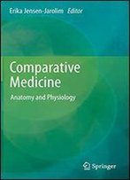Comparative Medicine: Anatomy And Physiology