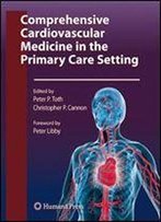 Comprehensive Cardiovascular Medicine In The Primary Care Setting