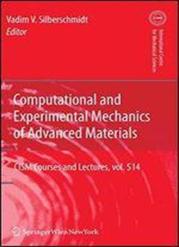 Computational And Experimental Mechanics Of Advanced Materials