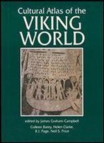 Cultural Atlas Of The Viking World