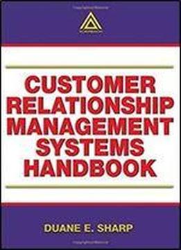 Customer Relationship Management Systems Handbook