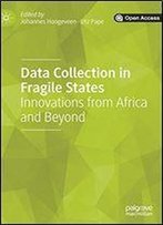 Data Collection In Fragile States: Innovations From Africa And Beyond