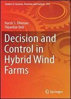 Decision And Control In Hybrid Wind Farms