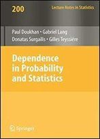 Dependence In Probability And Statistics: Lecture Notes In Statistics, Volume 200