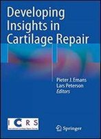 Developing Insights In Cartilage Repair