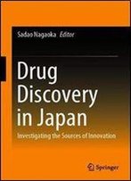 Drug Discoveries In Japan: Investigating The Sources Of Innovations