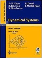 Dynamical Systems: Lectures Given At The C.I.M.E. Summer School Held In Cetraro, Italy, June 19-26, 2000 (Lecture Notes In Mathematics)