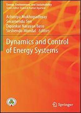 Dynamics And Control Of Energy Systems