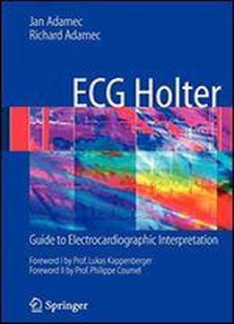 Ecg Holter: Guide To Electrocardiographic Interpretation