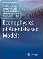 Econophysics Of Agent-Based Models