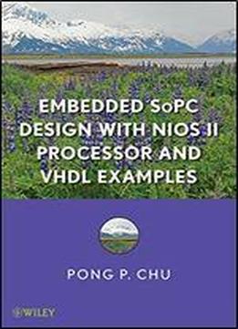 Embedded Sopc Design With Nios Ii Processor And Vhdl Examples