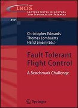 Fault Tolerant Flight Control: A Benchmark Challenge