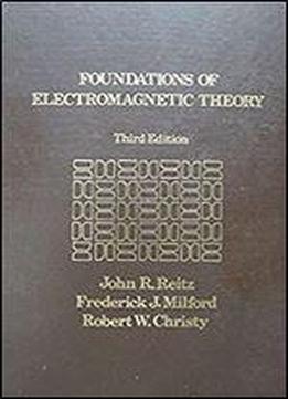 Foundations Of Electronmagnetic Theory (addison-wesley Series In Physics)