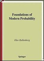 Foundations Of Modern Probability